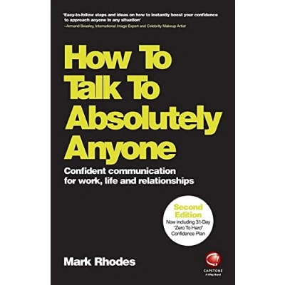 Abbildung von How to Talk Absolutely Anyone: Confident Communication for Work, Life and Relationships