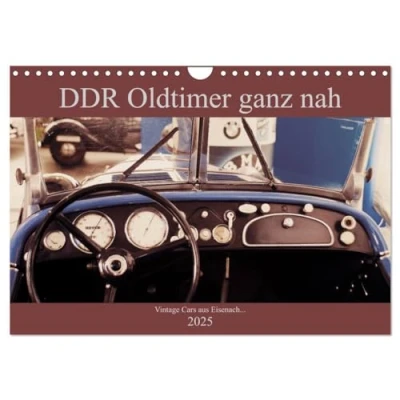 Abbildung von DDR Oldtimer ganz nah (Wandkalender 2025 DIN A4 quer), CALVENDO Monatskalender