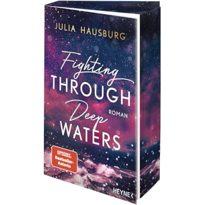 Abbildung von Fighting Through Deep Waters: Roman Mit farbig gestaltetem Buchschnitt nur in limitierter Erstauflage der gedruckten Ausgabe Atmosphärischer ... (Die Waters Reihe, Band 1)