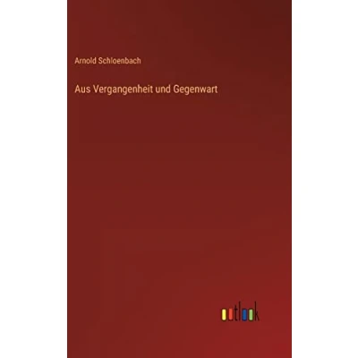 Abbildung von Aus Vergangenheit und Gegenwart