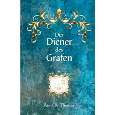 Abbildung von Der Diener des Grafen: Ein historischer Roman zu Zeiten Barocks