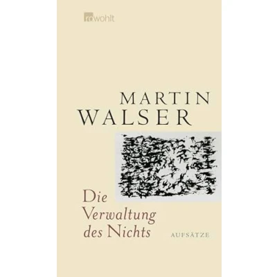 Abbildung von Die Verwaltung des Nichts: Aufsätze