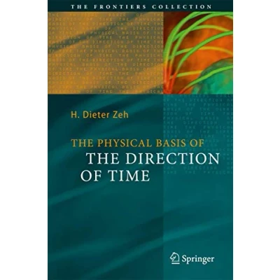 Abbildung von The Physical Basis of Direction Time (The Frontiers Collection)