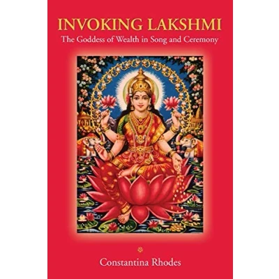 Abbildung von Invoking Lakshmi: The Goddess of Wealth in Song and Ceremony