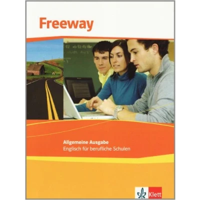 Abbildung von Freeway Allgemeine Ausgabe. Englisch für berufliche Schulen: Schulbuch (Freeway. Ausgabe ab 2011)