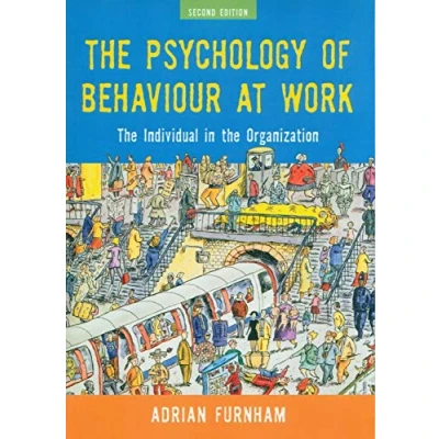 Abbildung von the Psychology of Behaviour at Work: Individual in Organization