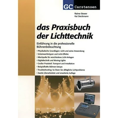 Abbildung von Das Praxisbuch der Lichttechnik: Einführung in die professionelle Bühnenbeleuchtung