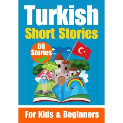 Abbildung von 60 Short Stories in Turkish A Dual Language Book English and Learning for Children Beginners: Learn ... (Books Danish)