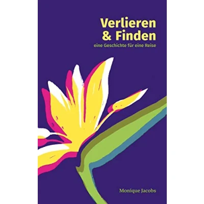 Abbildung von Verlieren und Finden: eine Geschichte für Reise