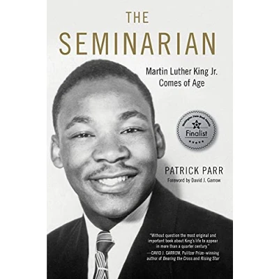 Abbildung von The Seminarian: Martin Luther King Jr. Comes of Age