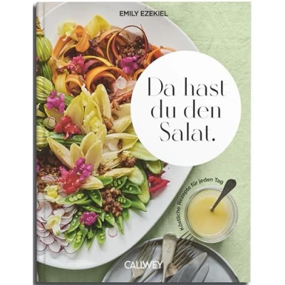 Abbildung von Da hast du den Salat.: Köstliche Rezepte für jeden Tag