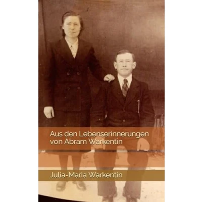 Abbildung von Aus den Lebenserinnerungen von Abram Warkentin (Vorbilder des Glaubens, Band 4)