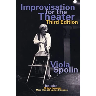 Abbildung von Improvisation for the Theater: A Handbook of Teaching and Directing Techniques (Drama Performance Studies)