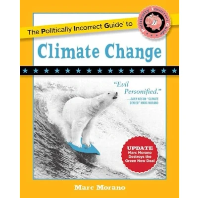 Abbildung von The Politically Incorrect Guide to Climate Change (The Guides)