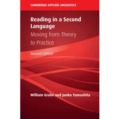 Abbildung von Reading in a Second Language: Moving from Theory to Practice (Cambridge Applied Linguistics)
