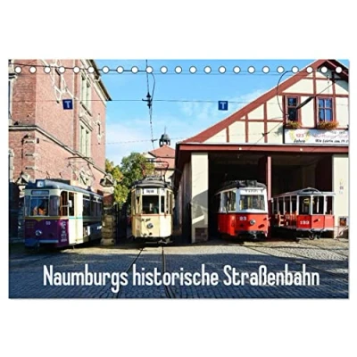 Abbildung von Naumburgs historische Straßenbahn (Tischkalender 2025 DIN A5 quer), CALVENDO Monatskalender
