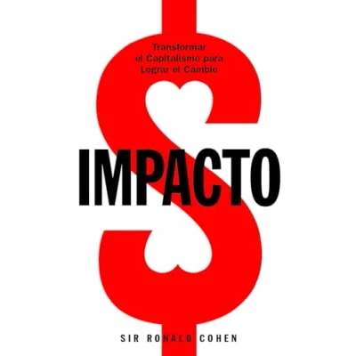 Abbildung von IMPACTO. Transformar el capitalismo para lograr cambio (Fuera de Colección)