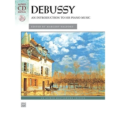 Abbildung von DeBussy: An Introduction to His Piano Music (Alfred Masterwork CD Edition)