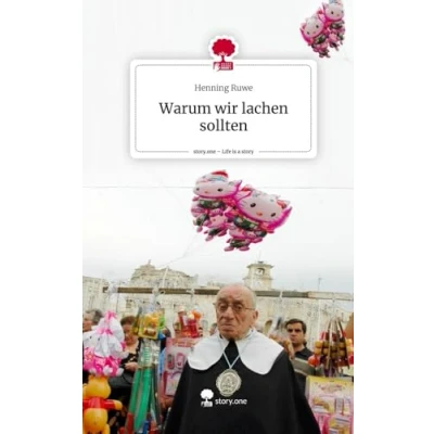 Abbildung von Warum wir lachen sollten. Life is a Story story.one