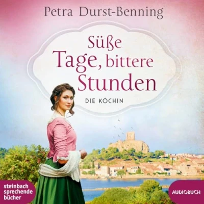 Abbildung von Süße Tage, bittere Stunden (Die Köchin)