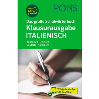 Abbildung von PONS Das große Schulwörterbuch Klausurausgabe Italienisch: Italienisch Deutsch / mit Wörterbuch App
