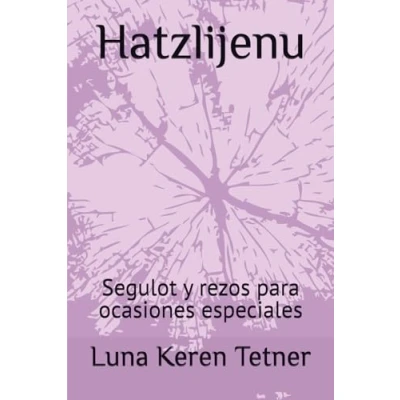 Abbildung von Hatzlijenu.: Manual de segulot y rezos para ocasiones especiales