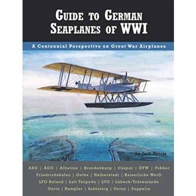 Abbildung von Guide to German Seaplanes of WWI (Great War Aviation Centennial Series)