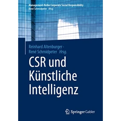 Abbildung von CSR und Künstliche Intelligenz (Management Reihe Corporate Social Responsibility)