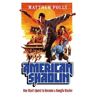 Abbildung von American Shaolin: One Man&#039;s Quest to Become a Kungfu Master