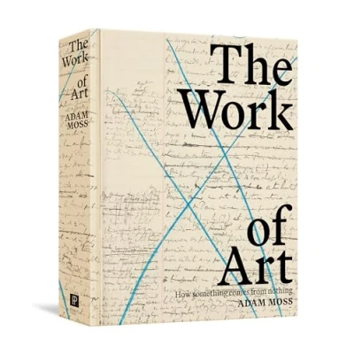 Abbildung von The Work of Art: How Something Comes from Nothing
