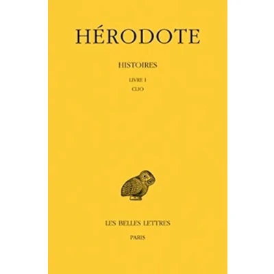 Abbildung von Herodote, Histoires: Tome I: Livre Clio. (Collection Des Universites De France Serie Grecque, Band 72)
