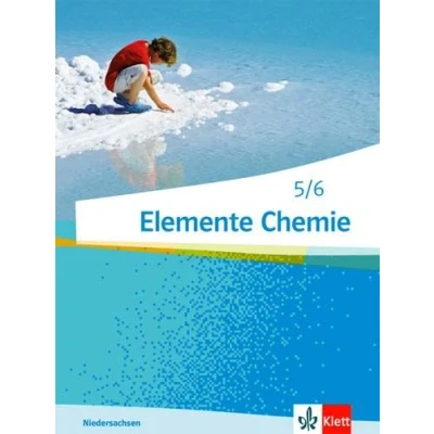 Abbildung von Elemente Chemie 5/6. Ausgabe Niedersachsen: Schulbuch Klassen 5/6 (G9) (Elemente Chemie. für Niedersachsen ab 2015)