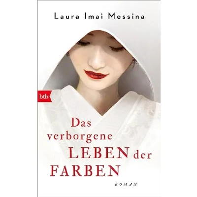 Abbildung von Das verborgene Leben der Farben: Roman