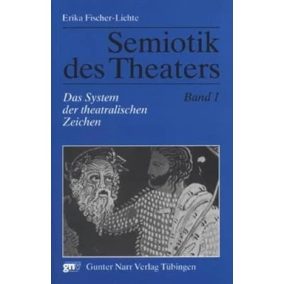 Abbildung von Semiotik des Theaters: Theaters 1: Das System der theatralischen Zeichen. Eine Einführung: Bd 1