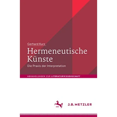 Abbildung von Hermeneutische Künste: Die Praxis der Interpretation (Abhandlungen zur Literaturwissenschaft)