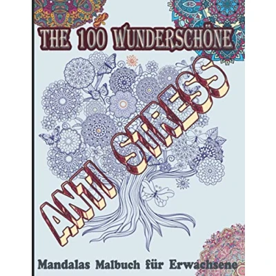 Abbildung von Anti Stress The 100 wunderschöne Mandalas Malbuch für Erwachsene: Ausmalbuch Mandala Antistress Zeitvertreib Erwachsene , Teenager mit Tiere, ... zur Entspannung und