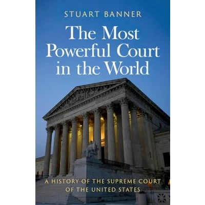 Abbildung von the Most Powerful Court in World: A History of Supreme United States