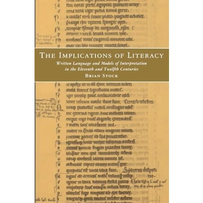 Abbildung von the Implications of Literacy: Written Language and Models Interpretation in 11th 12th Centuries