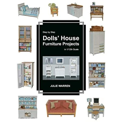 Abbildung von Step by Dolls&#039; House Furniture Projects in 1/12th Scale