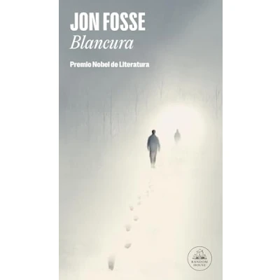 Abbildung von Blancura: Premio Nobel De Literatura 2023: 2023 / Prize for Literature (Random House)