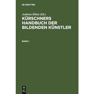 Abbildung von Kürschners Handbuch der Bildenden Künstler: Deutschland, Österreich, Schweiz
