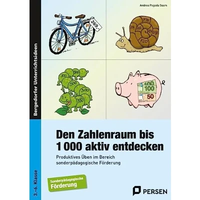 Abbildung von Den Zahlenraum bis 1000 aktiv entdecken: Produktives Üben im Bereich sonderpädagogische Förderung (3. 6. Klasse)