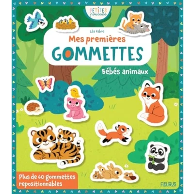 Abbildung von Mes premières gommettes Bébés animaux: animaux, avec plus de 60 repositionnables