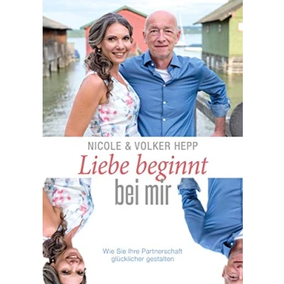 Abbildung von Liebe beginnt bei mir: Wie Sie Ihre Partnerschaft glücklicher gestalten
