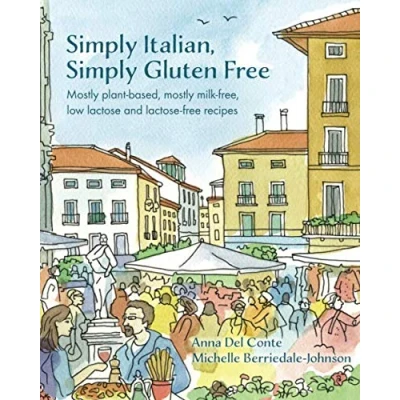 Abbildung von Simply Italian, Gluten Free: mostly plant based, milk free, low lactose and free recipes