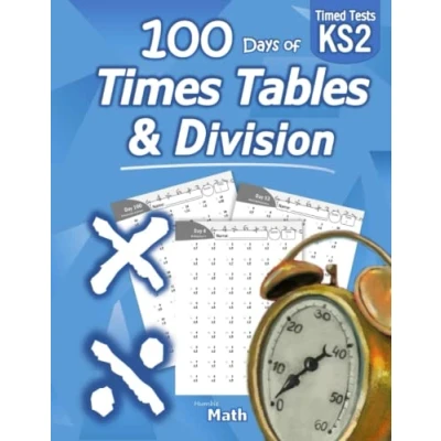 Abbildung von Times Tables &amp; Division: KS2 Maths Workbook (Ages 7 11) (Year 3, 4, 5, 6) 100 Days of Timed Tests Multiplication Division Practice Problems (Multiply and Divide Digits 0 Key Stage 2