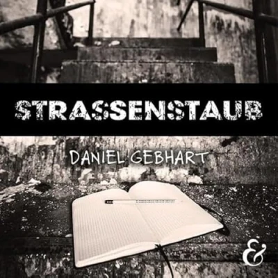 Abbildung von Strassenstaub Daniel Gebhart Hörbuch: Lesung, Biografie, gelesen vom Autor (Literatur im Unterricht: Sekundarstufe I)