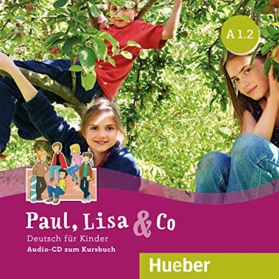 Abbildung von Paul, Lisa &amp; Co A1.2: Deutsch für Kinder.Deutsch als Fremdsprache / Audio CD