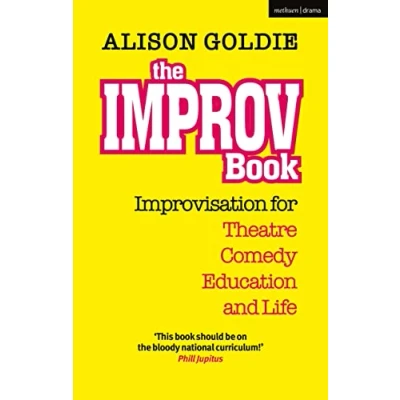 Abbildung von The Improv Book: Improvisation for Theatre, Comedy, Education and Life