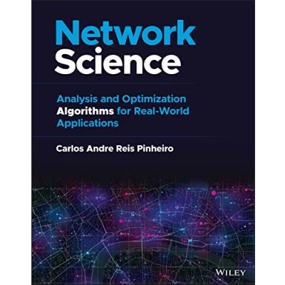 Abbildung von Network Science: Analysis and Optimization Algorithms for Real world Applications